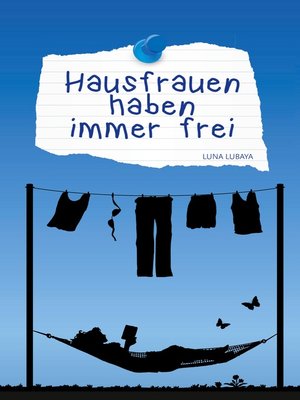 cover image of Hausfrauen haben immer frei